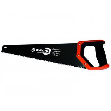 Ножовка по дереву 500 мм "Тефлон" 3D заточка 2 комп.рукоятка Вихрь